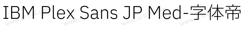 IBM Plex Sans JP Med字体转换